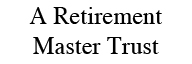 A Retirement Master Trust
